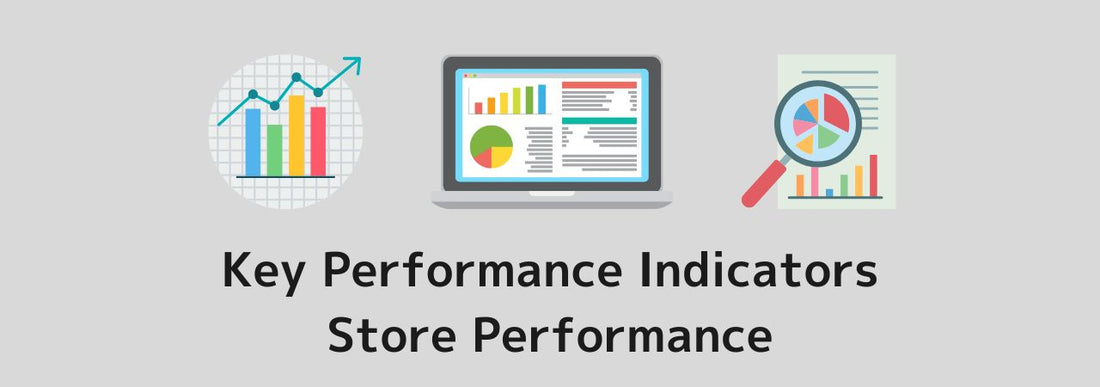 Key Performance Indicators of Google Analytics for Store Performance