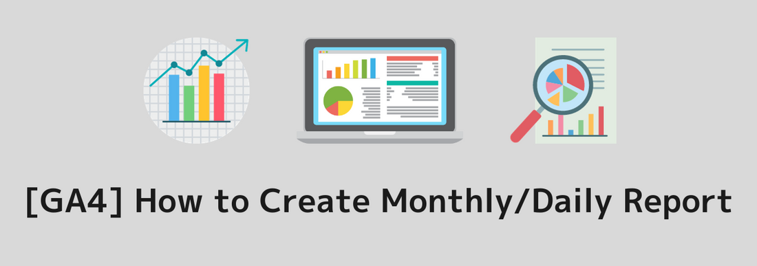 [GA4] How to Create Monthly/Daily Reports | Explore