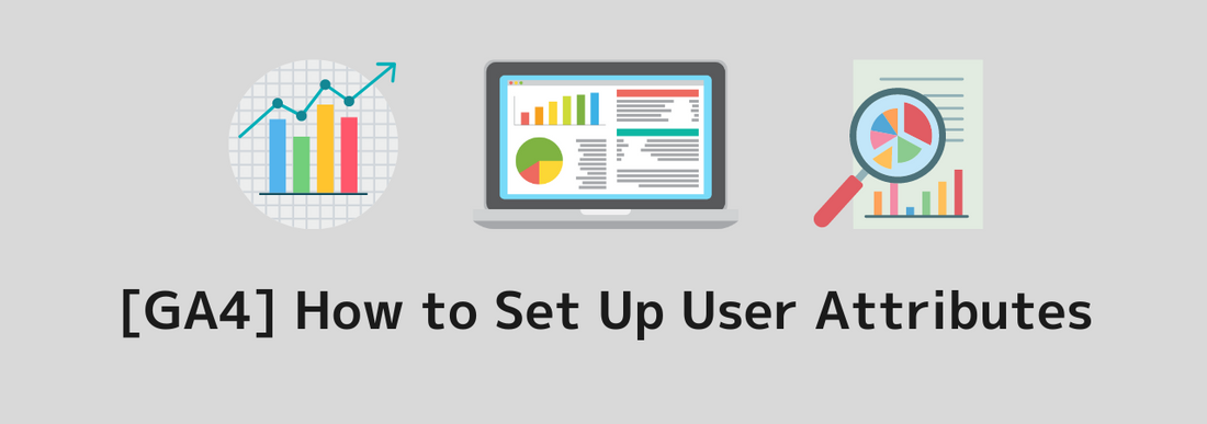 [GA4] How to Set Up User Attributes | Explaining Clearly How to Handle Cases Where Age and Gender Data Are Not Visible