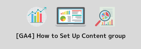 [GA4] How to Set Up Content group | Explanation of Utilization in Looker Studio