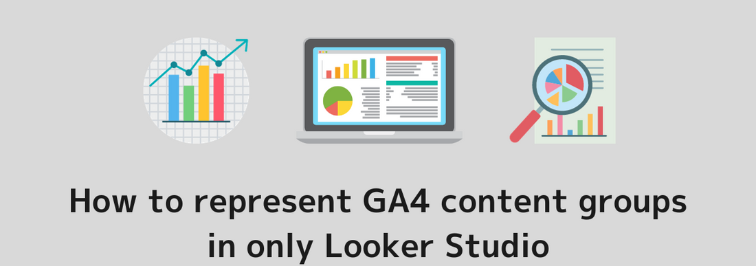 How to represent GA4 content groups in Looker Studio